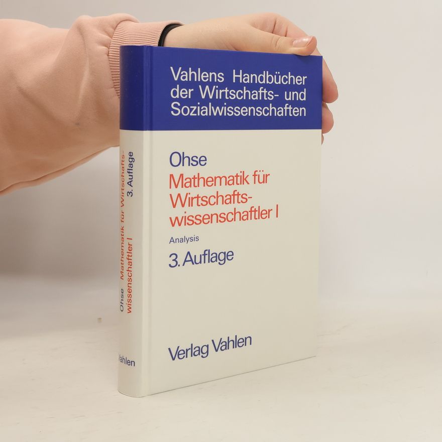 Dietrich Ohse Mathematik für Wirtschaftswissenschaftler 1, 3. Auflage