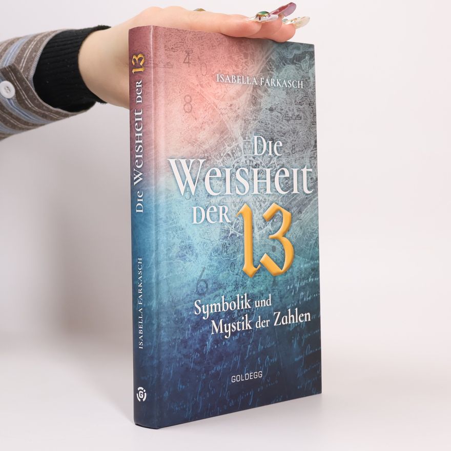 Isabella Farkasch Die Weisheit der 13