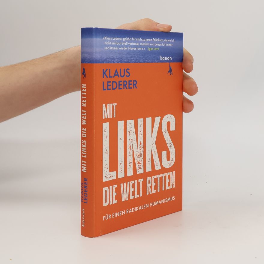 Klaus Lederer Mit links die Welt retten