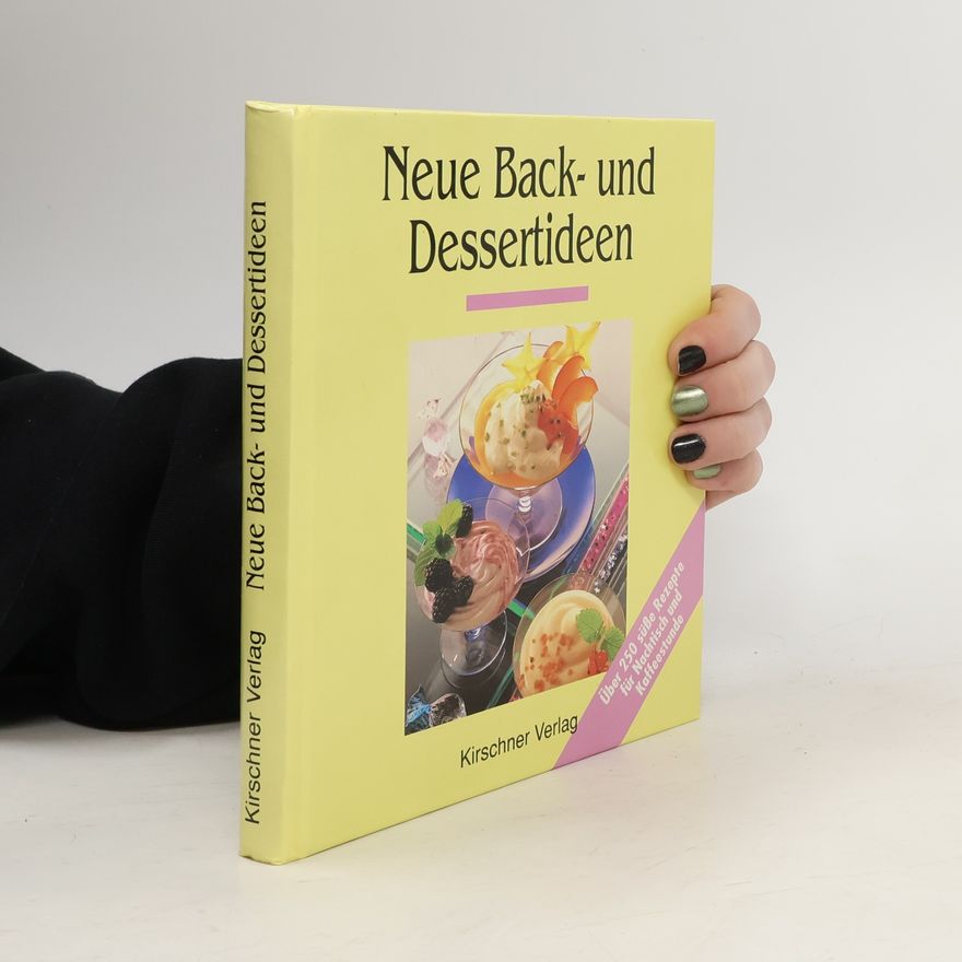 Autorenkollektiv Neue Back- und Dessertideen