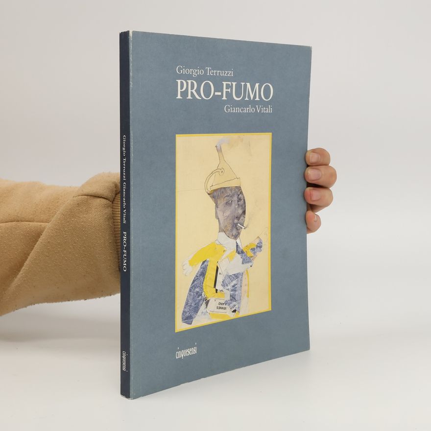 Giancarlo Vitali Pro-fumo. Ediz. illustrata
