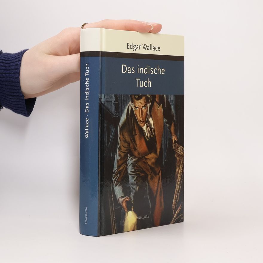 Edgar Wallace Das indische Tuch