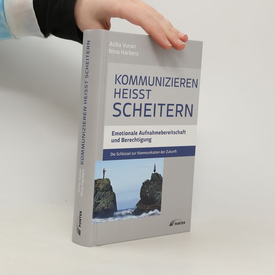 Nina Harbers Kommunizieren heißt scheitern