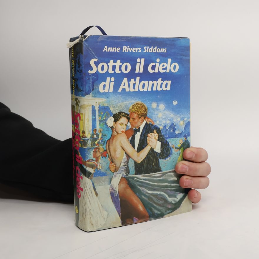 Anne Rivers Siddons Sotto il cielo di Atlanta