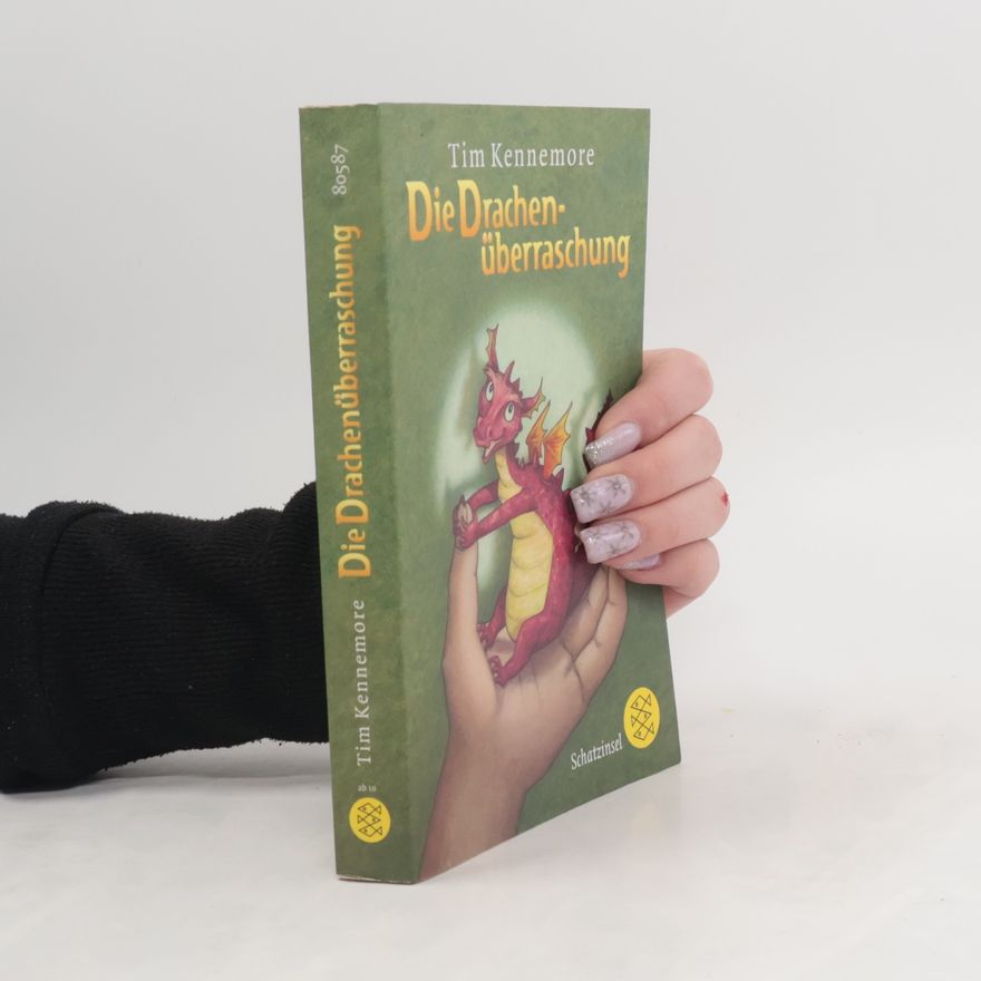 Tim Kennemore Die Drachenüberraschung