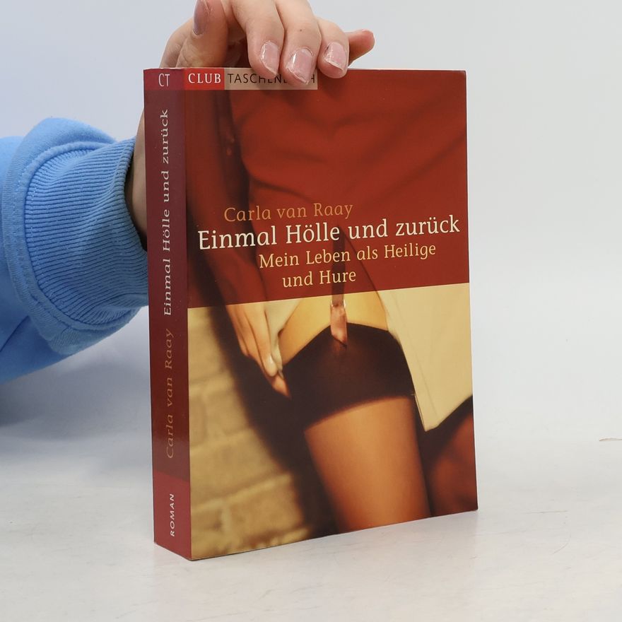 Carla Van Raay Einmal Hölle und zurück