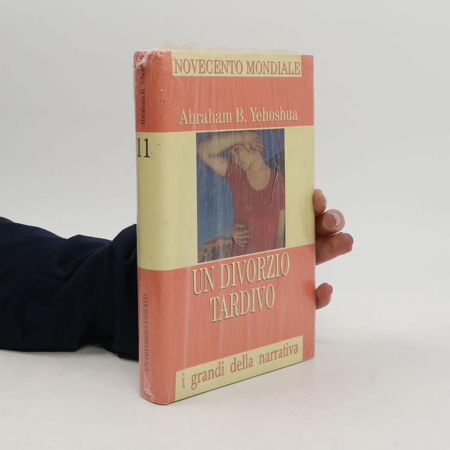 Avraham B. Jehošua Un divorzio tardivo