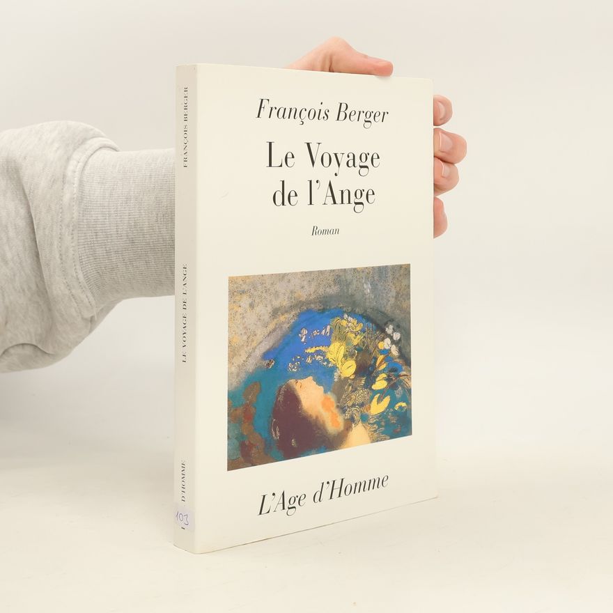 François Berger Le Voyage de l'ange