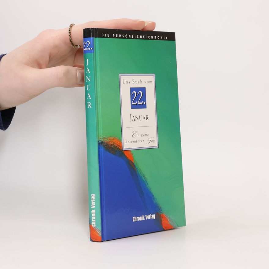 Autorenkollektiv Die persönliche Chronik 22. Januar