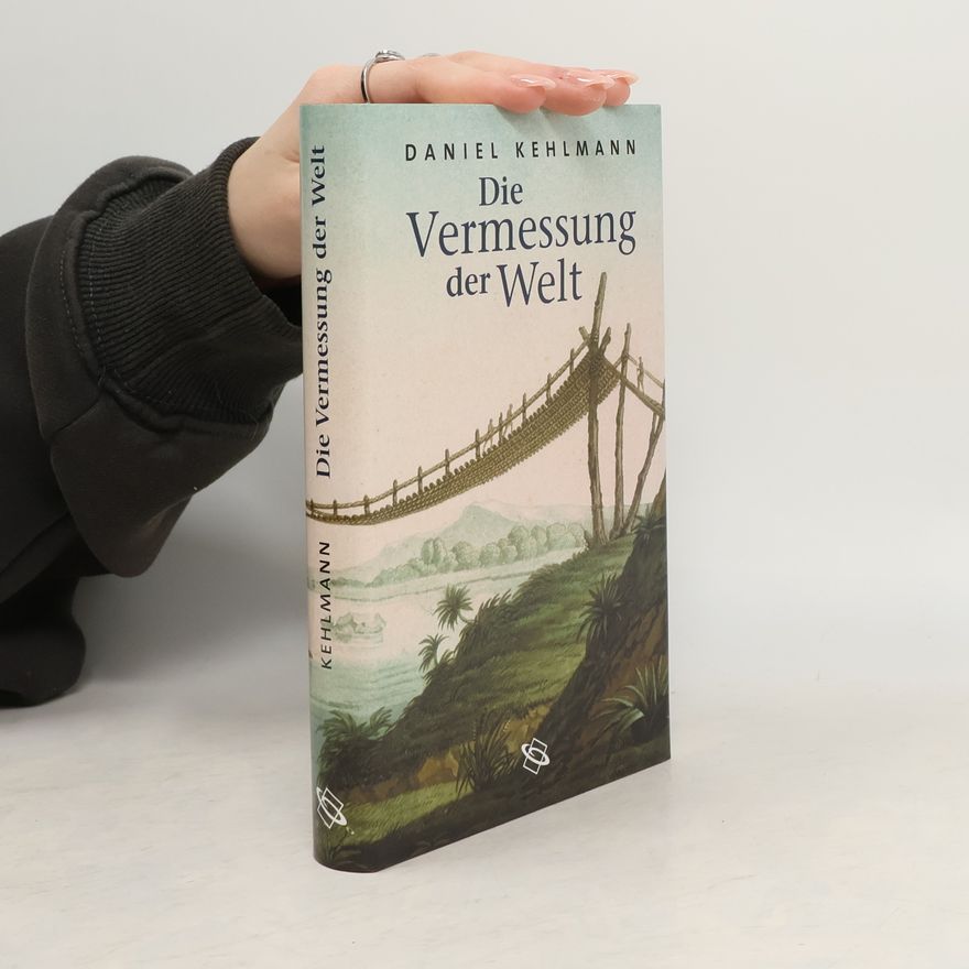 Daniel Kehlmann Die Vermessung der Welt