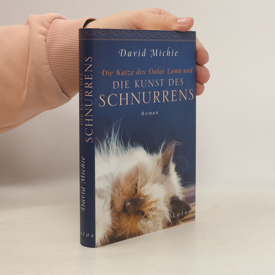 David Michie Die Katze des Dalai Lama und die Kunst des Schnurrens
