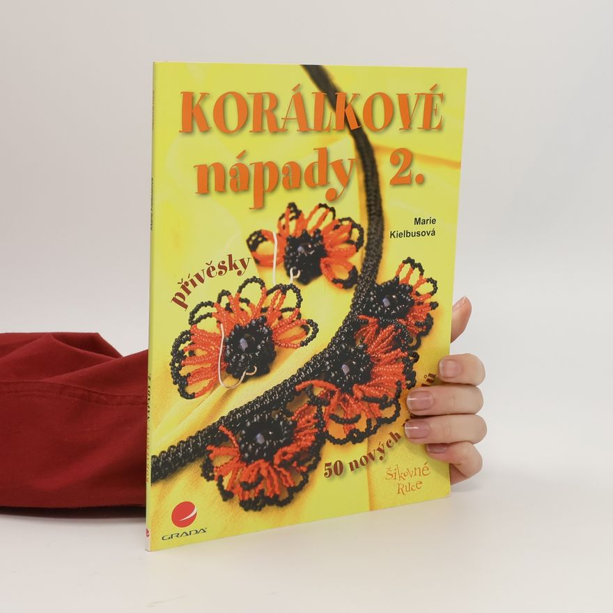 Marie Kielbusová Korálkové nápady 2. Přívěsky