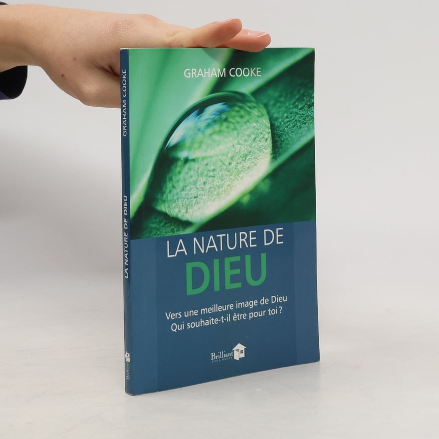 Graham Cooke La nature de Dieu