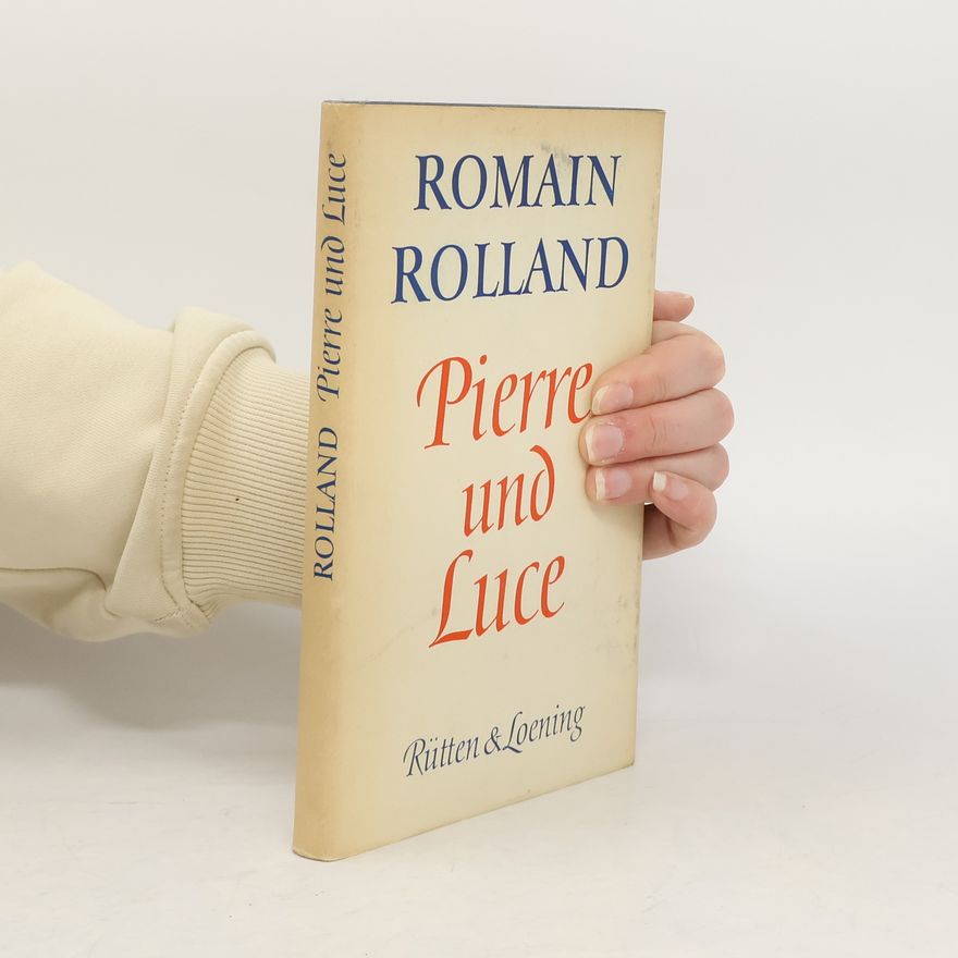 Romain Rolland Pierre und Luce