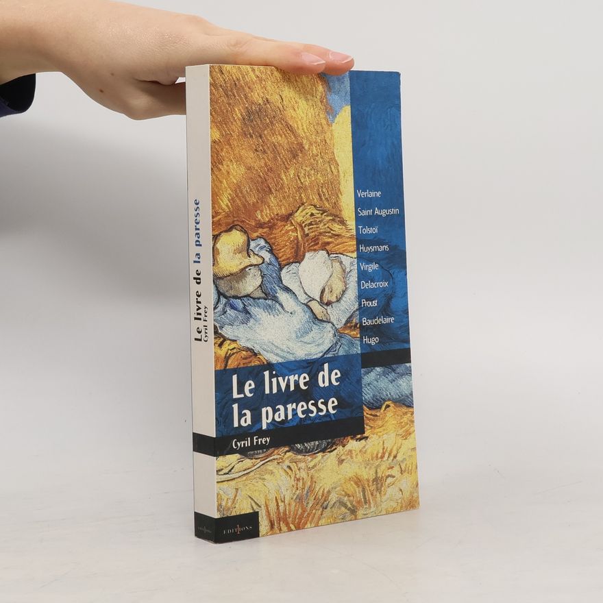 Cyril Frey Le livre de la paresse