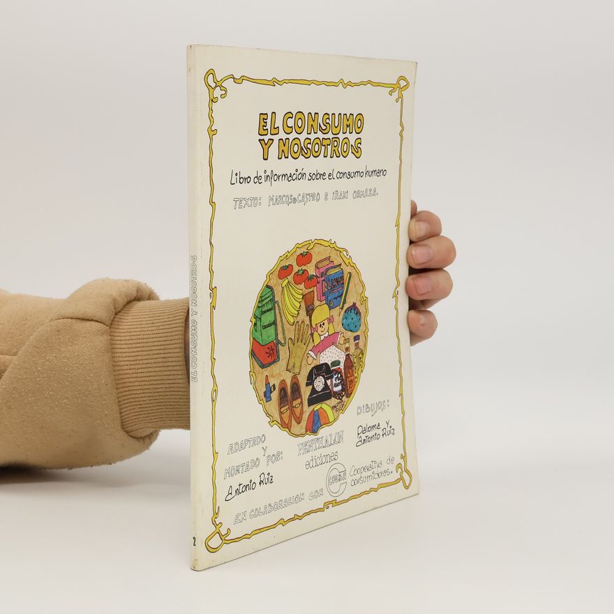 Iñaki Ormaza El consumo y nosotros