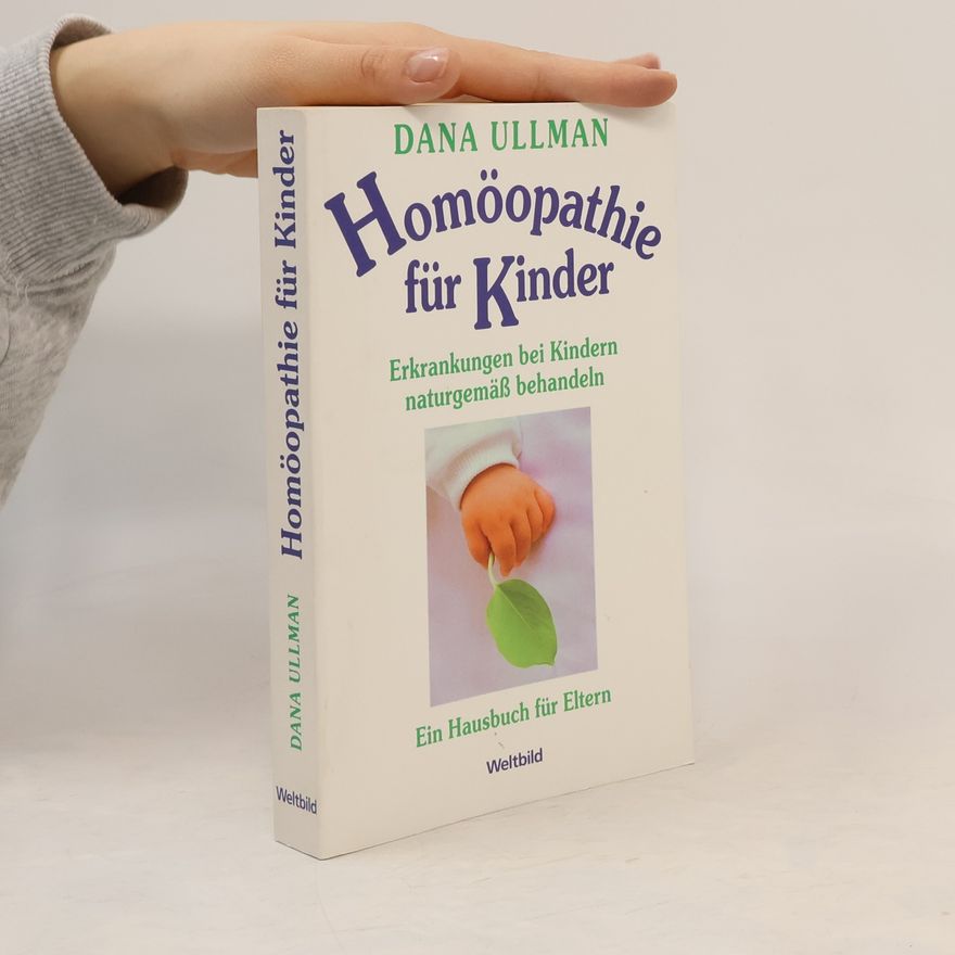 Dana Ullman Homöopathie für Kinder