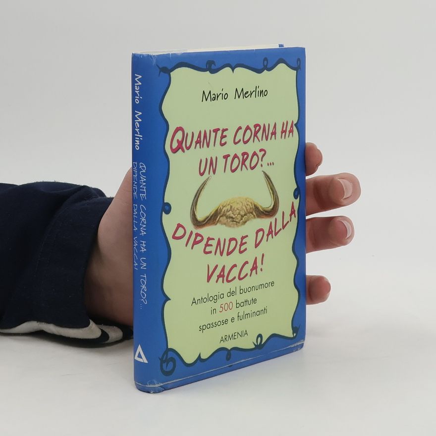 Mario Merlino Quante corna ha un toro?... Dipende dalla vacca