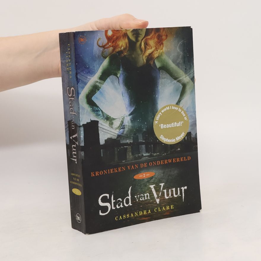 Cassandra Clare Kronieken van de Onderwereld - 2: Stad van Vuur