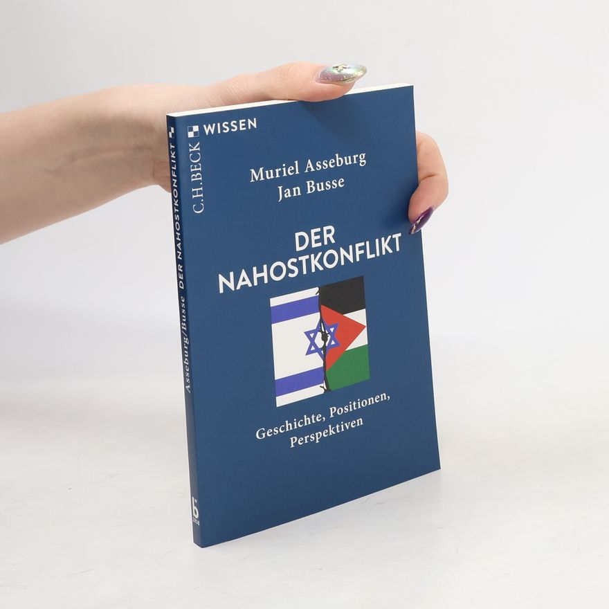 Muriel Asseburg Der Nahostkonflikt