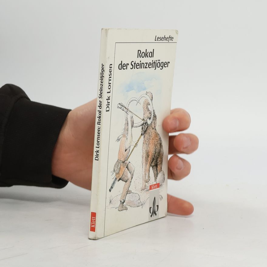 Dirk Lornsen Rokal der Steinzeitjäger