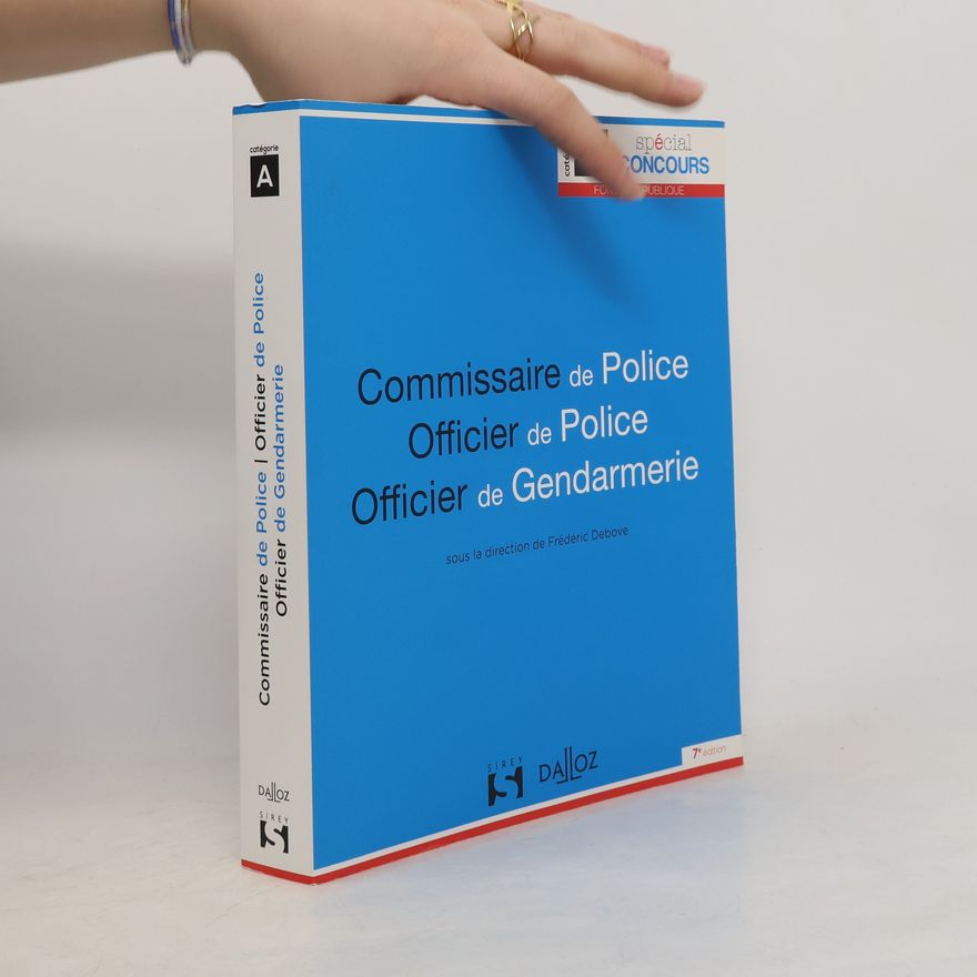 Frédéric Debove Commissaire de police, officier de police, officier de gendarmerie - 7e édition