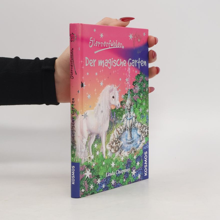Linda Champan Sternenfohlen - Der magische Garten