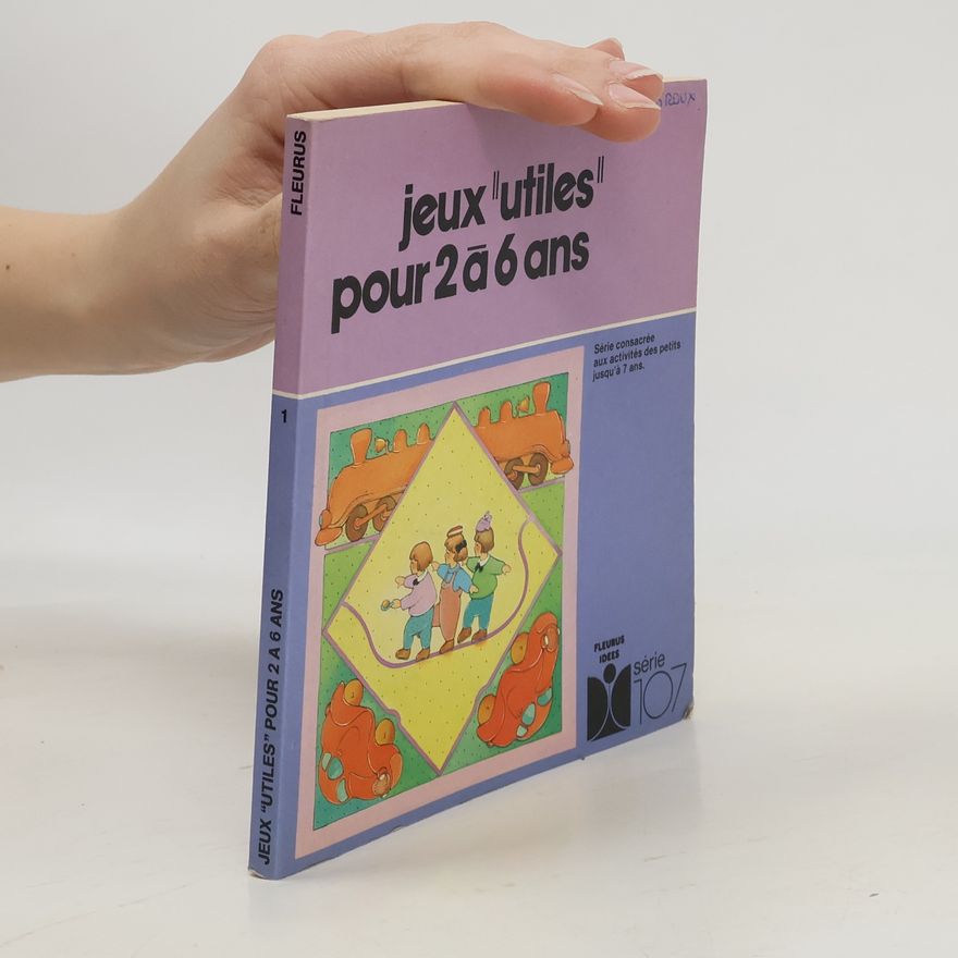 Jean-Claude Bergeret Jeux utiles pour 2 à 6 ans