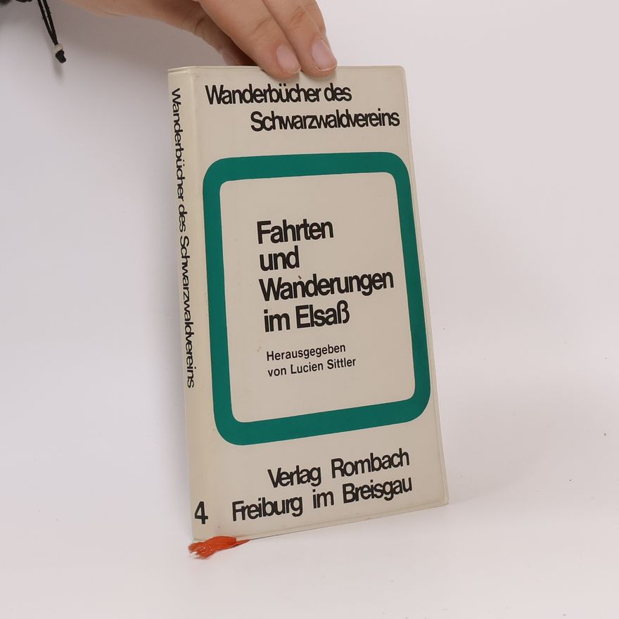 Kolektiv autorů Wanderbücher des Schwarzwaldvereins 4. Fahrten und Wanderungen im Elsaß