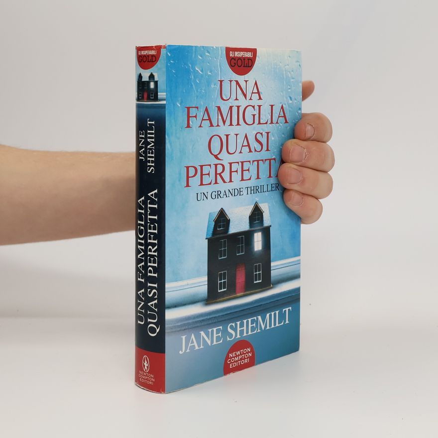 Jane Shemilt Una famiglia quasi perfetta