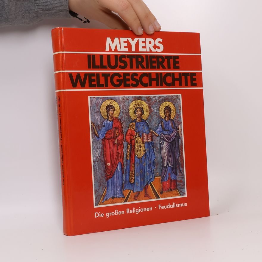 AA.VV. Meyers illustrierte Weltgeschichte