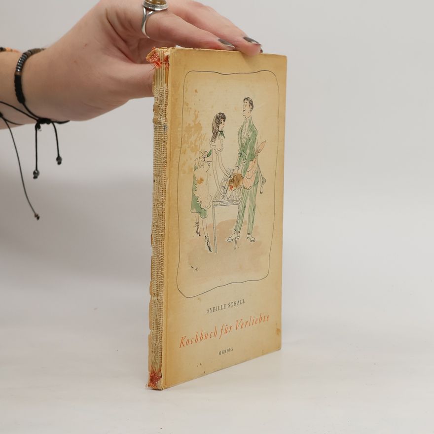 Sybille Schall Kochbuch für verliebte