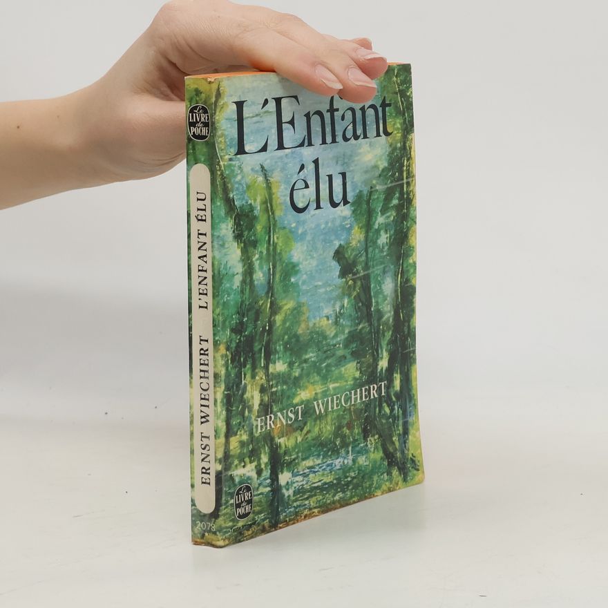 Ernst Wiechert L'Enfant élu