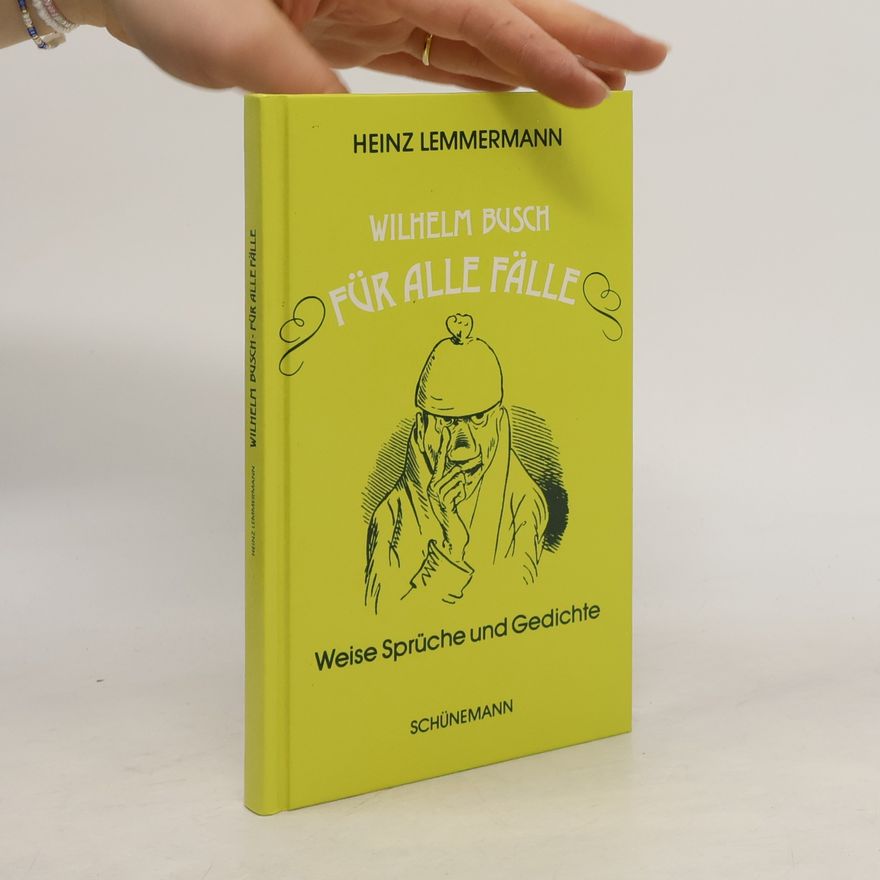 Wilhelm Busch Wilhelm Busch für alle Fälle