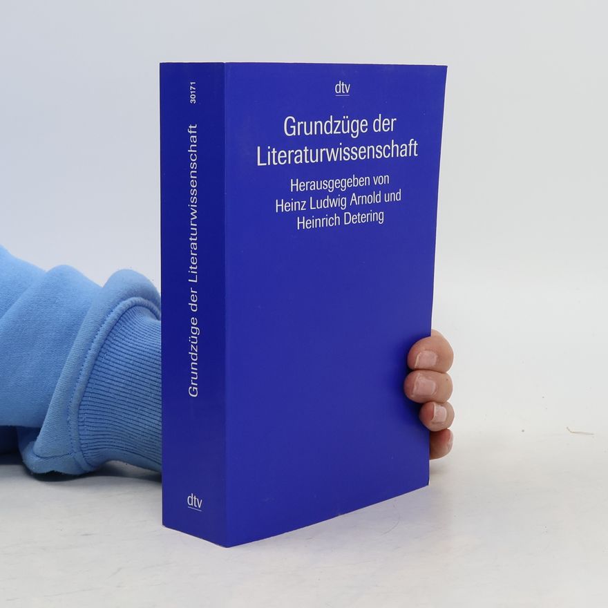 Heinz Ludwig Arnold Grundzüge der Literaturwissenschaft