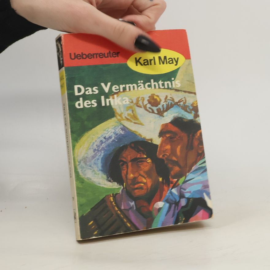 Karl May Das Vermächtnis des Inka