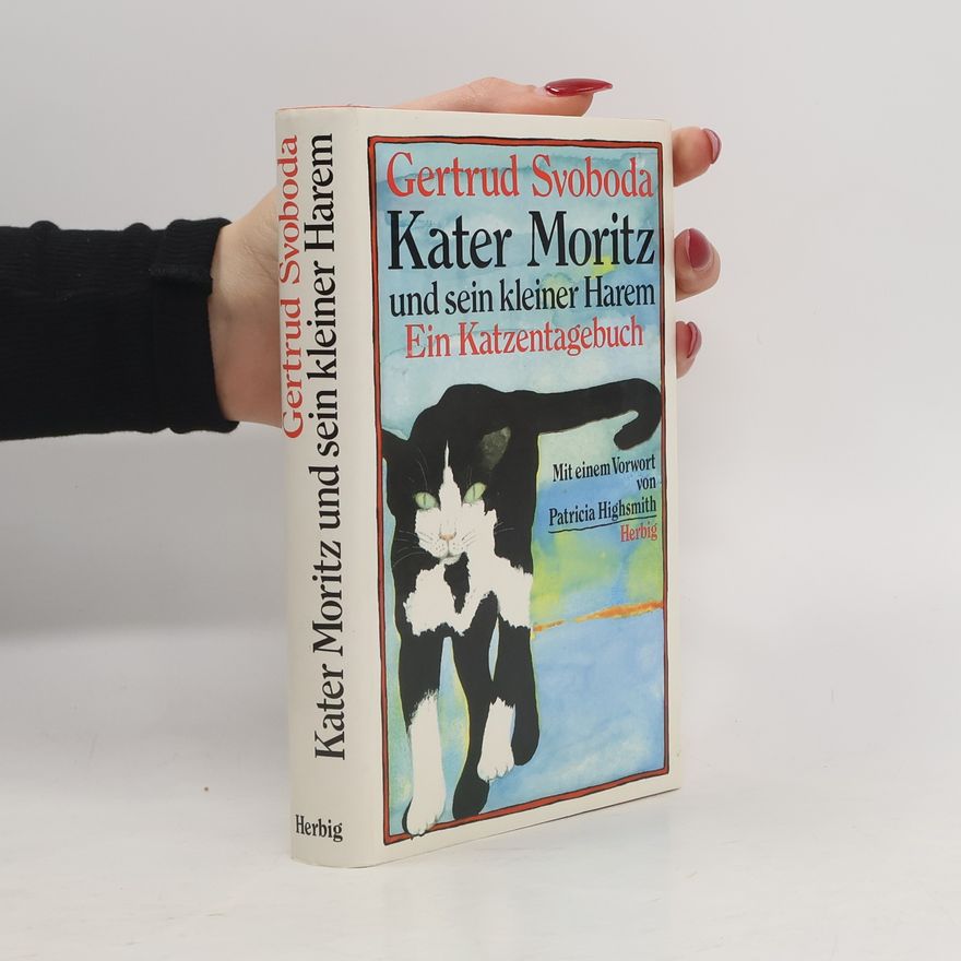 Gertrud Svoboda Kater Moritz und sein kleiner Harem