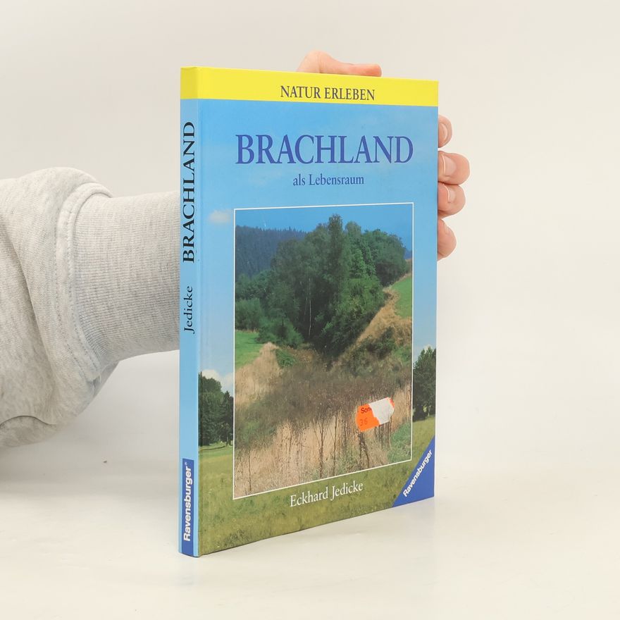 Eckhard Jedicke Brachland als Lebensraum