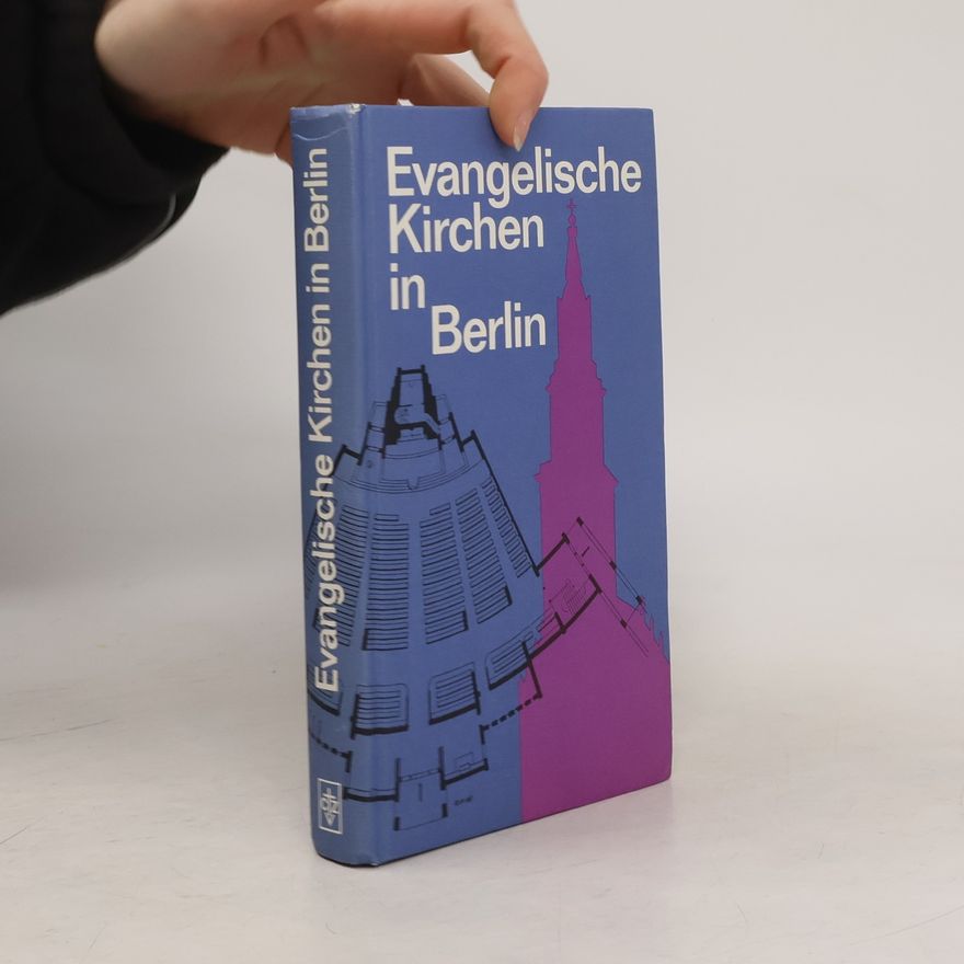 Günther Kühne Evangelische Kirchen in Berlin