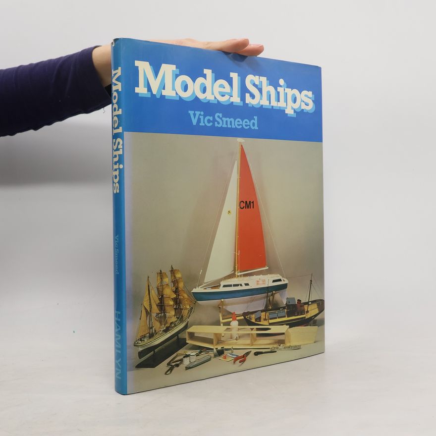 Vic Ernest Smeed Model Ships