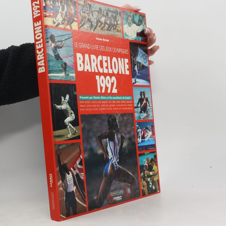 Charles Biétry Le grand livre des Jeux olympiques, Barcelone 1992
