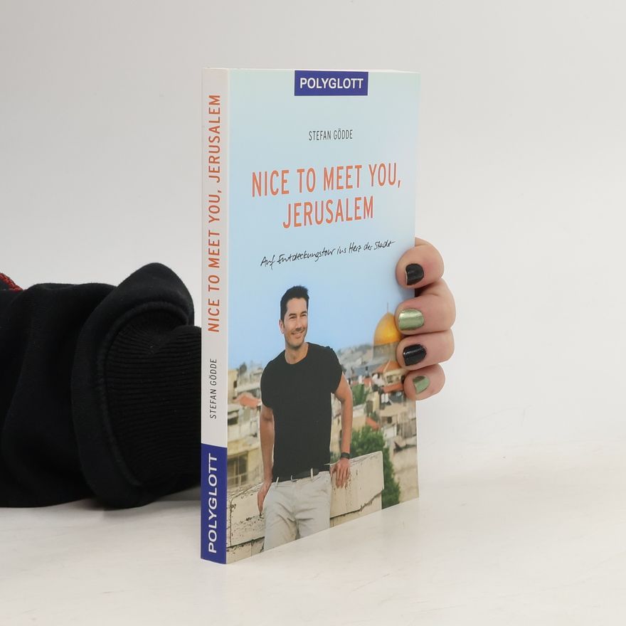 Stefan Gödde Nice to meet you, Jerusalem