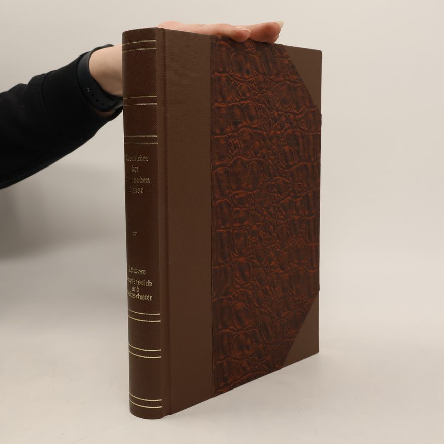 Dr. Carl von Lützow Geschichte der Deutschen Kunst IV.