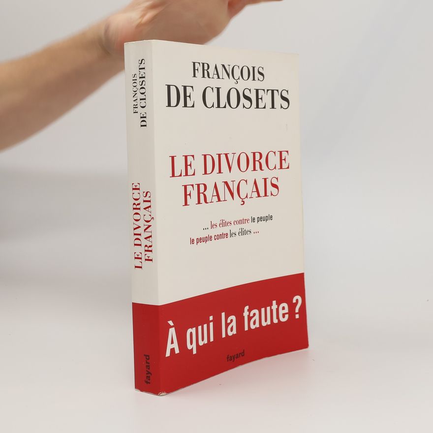 François de Closets Le divorce français