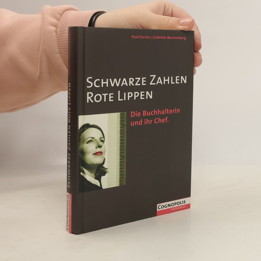 Paul Forster Schwarze Zahlen, rote Lippen