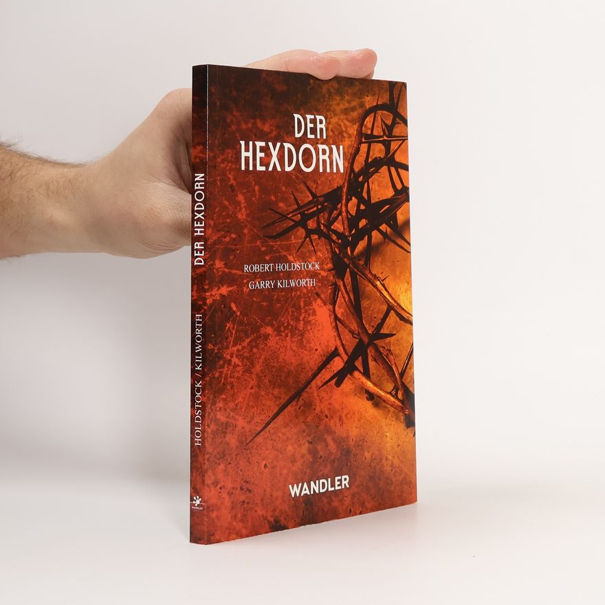 Robert Holdstock Der Hexdorn