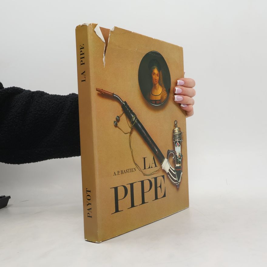 A. P. Bastien La Pipe