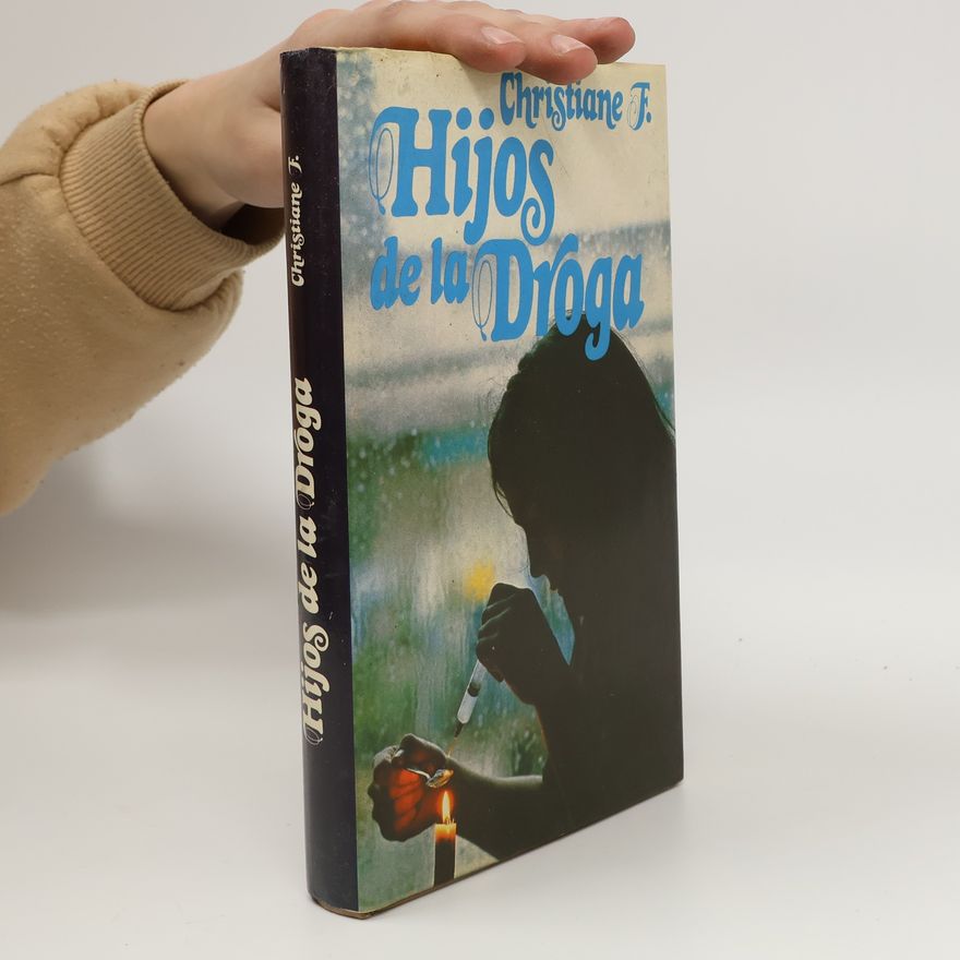 Christiane V. Felscherinow Hijos de la droga