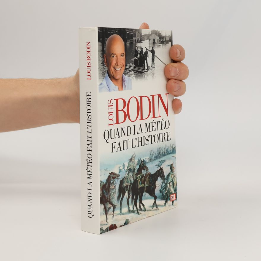 Louis Bodin Quand la météo fait l'histoire