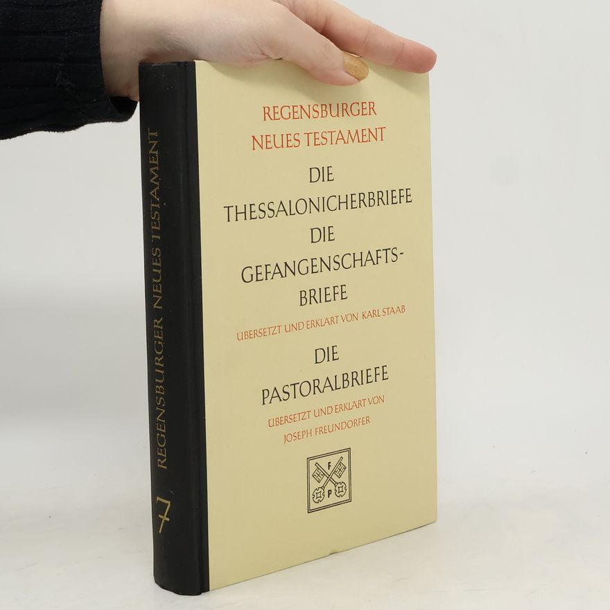 AA.VV. Regensburger Neues Testament 7. Die Thessalonicherbriefe. Die Gefangenschaftsbriefe. Die Pastoralbriefe